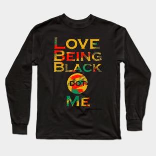 LoveBeingBlack dot Me (Horizontal) Long Sleeve T-Shirt